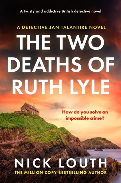 The Two Deaths of Ruth Lylea Twisty and Addictive British De
