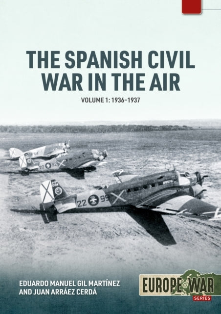 Spanish Civil War In The Air Volume 11936-1937