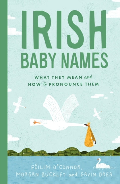 Irish Baby Nameswhat They Mean (And How To Actually Pronounc