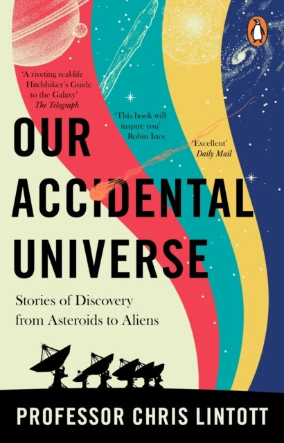 Our Accidental Universestories Of Discovery From Asteroids T