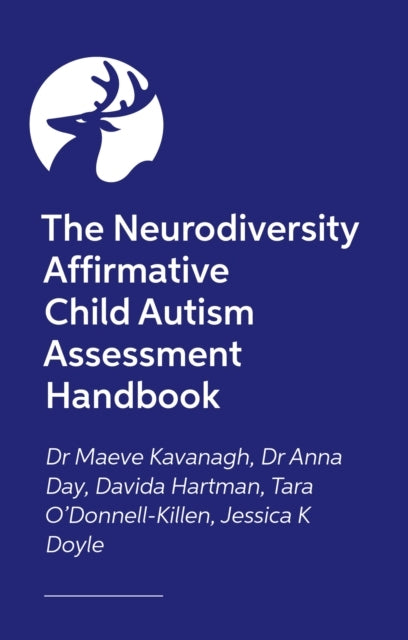 The Neurodiversity Affirmative Child Autism Assessment Handb