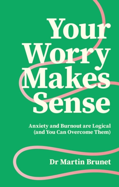 Your Worry Makes Sense