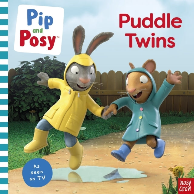 Pip And Posy Puddle Twins A Tv Tie-In Picture Book