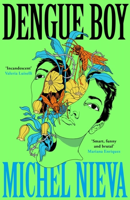 Dengue Boy'smart Funny and Brutal' Mariana Enriquez