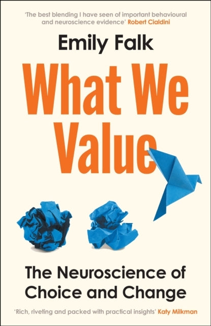 What We Valuethe Neuroscience Of Choice And Change
