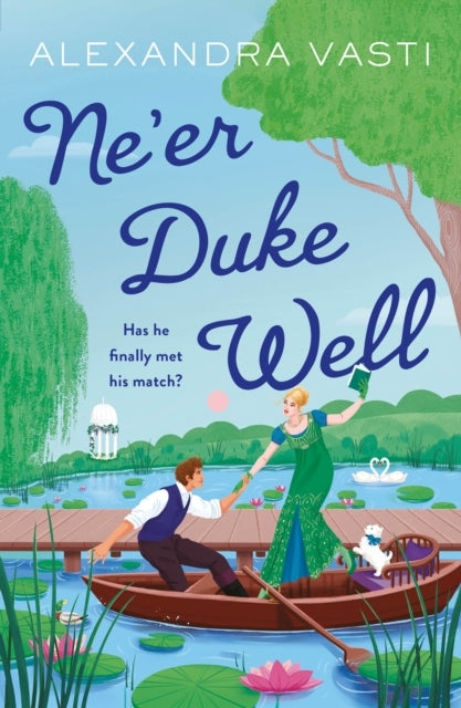 Neer Duke Wellthe Swoony Witty Feminist Regency Romance