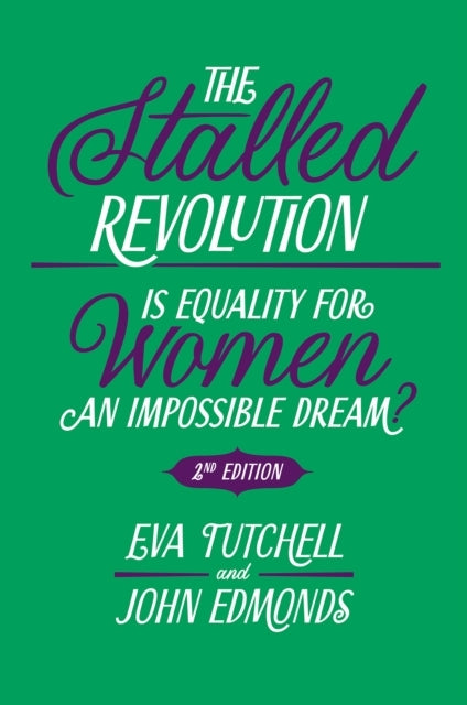 The Stalled Revolutionis Equality For Women An Impossible Dr