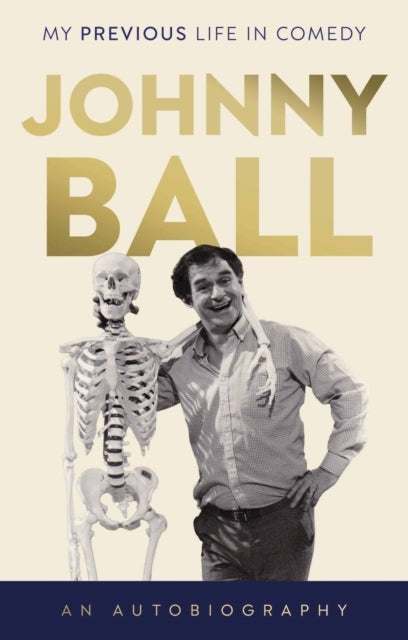 Johnny Ball - My Previous Life In Comedy