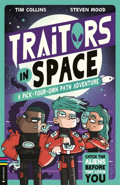Traitors In Spacea Pick-Your-Own-Path Adventure