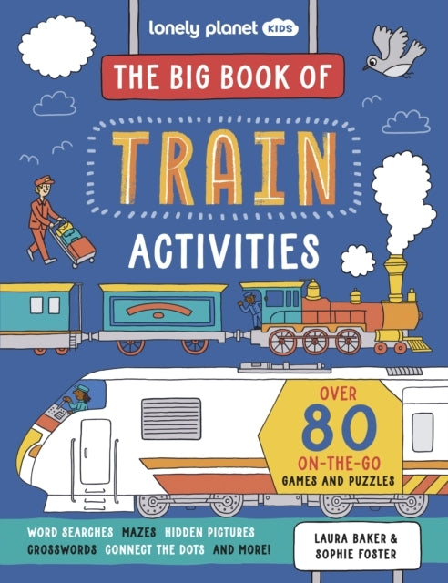 Lonely Planet Kids The Big Book Of Train Activities