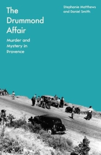 The Drummond Affairmurder and Mystery In Provence