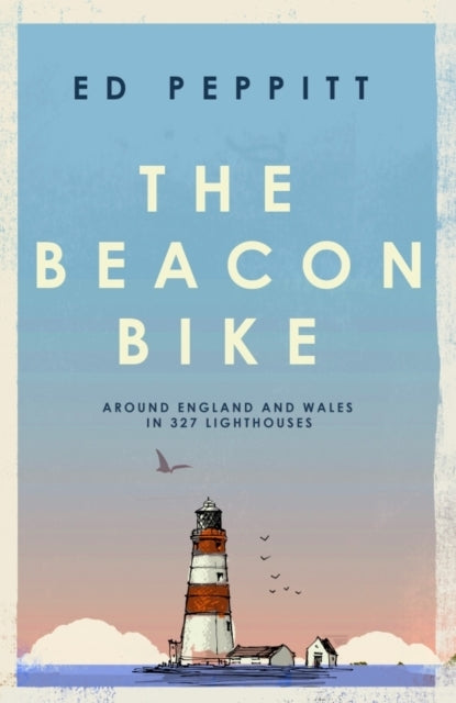 The Beacon Bikearound England And Wales In 327 Lighthouses