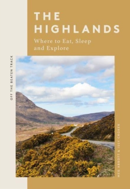 The Highlandswhere To Eat Sleep and Explore