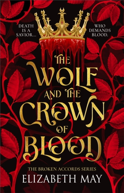 THE WOLF AND THE CROWN OF BLOOD