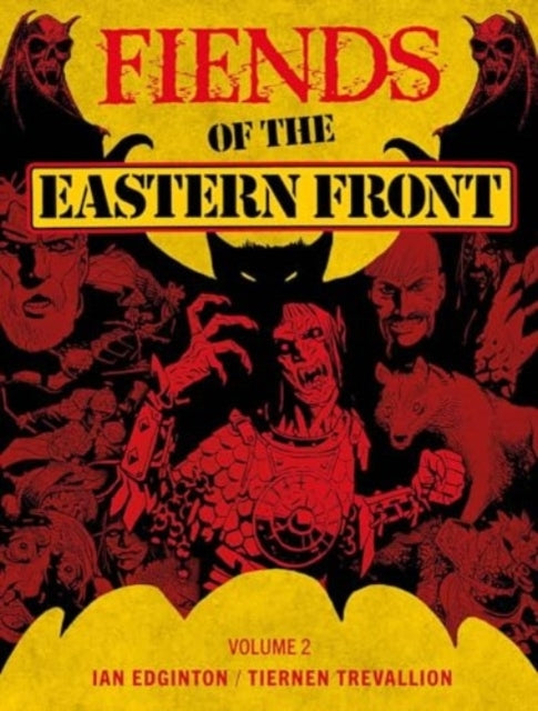 Fiends of The Eastern Front Omnibus Volume 2