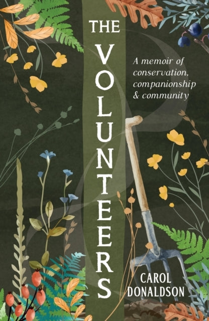 The Volunteersa Heart-Warming Memoir of Conservation Compan