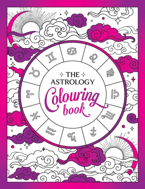 The Astrology Colouring Booka Cosmic Journey of Colour and C