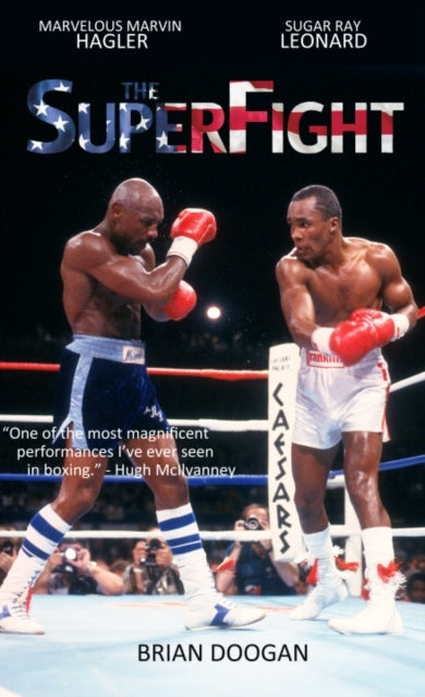 The Superfightmarvelous Marvin Hagler - Sugar Ray Leonard