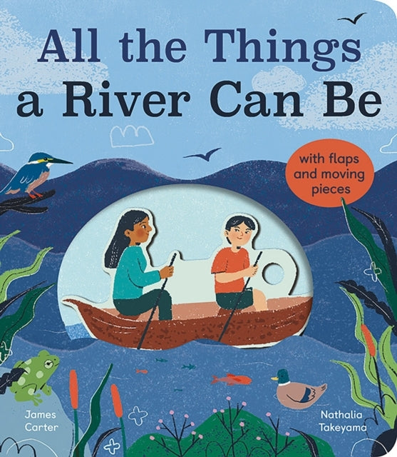 All The Things A River Can Be