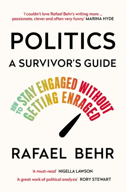 Politics A Survivors Guidehow To Stay Engaged Without Gett