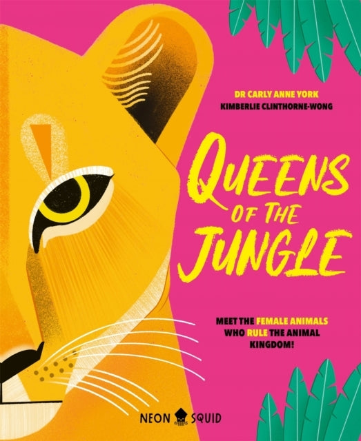 Queens of The Junglemeet The Female Animals Who Rule The Ani