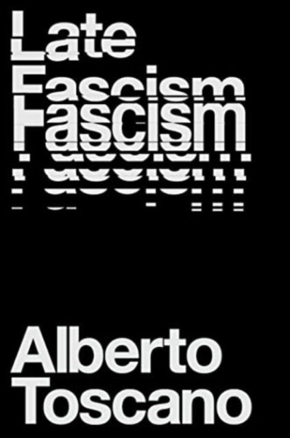 Late Fascismrace Capitalism and the Politics of Crisis