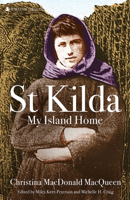 St Kilda My Island Homechristina Macdonald Macqueen