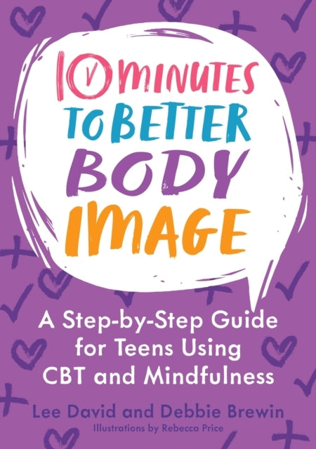 10 Minutes To Better Body Imagea Step-By Step Guide For Teen