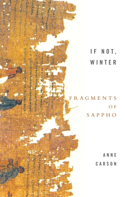 If Not Winter the Complete Fragments of Sappho