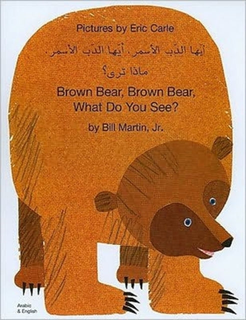 D2 Brown Bear Brown Bear What Do You See? In Arabic And Engli