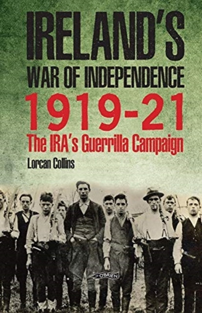 Ireland's War of Independence 1919-1921
