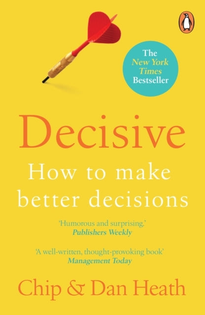 Decisivehow To Make Better Decisions