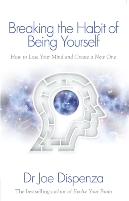 D1 Breaking The Habit of Being Yourselfhow To Lose Your Mind An