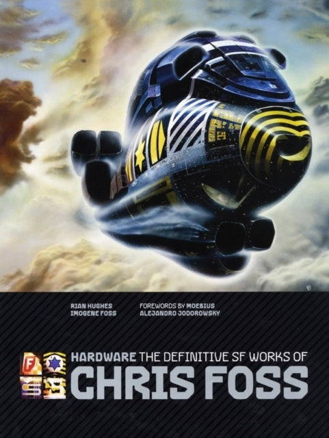 Hardware The Definitive Sf Works of Chris Foss