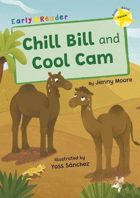 Chill Bill and Cool Cam(Yellow Early Reader)