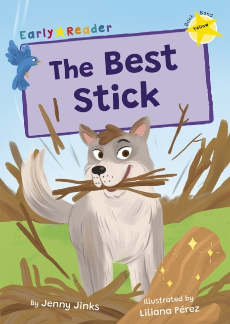 The Best Stick(Yellow Early Reader)