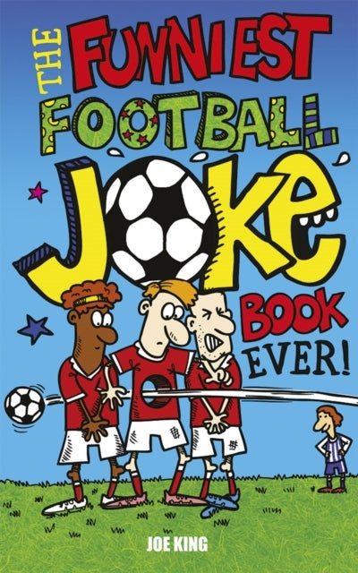 The Funniest Football Joke Book Ever!Updated With Hilarious
