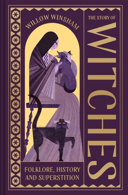 The Story of Witchesfolklore History and Superstition