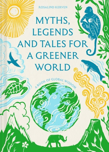 Myths, Legends and Tales for a Greener World