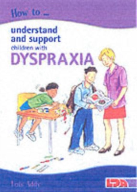 How To Understand and Support Children With Dyspraxia