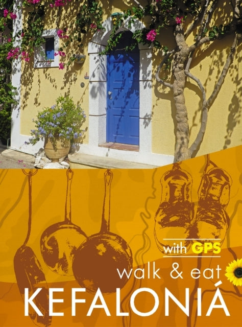 Kefalonia Walk & Eat Sunflower Guidewalks Restaurants and R