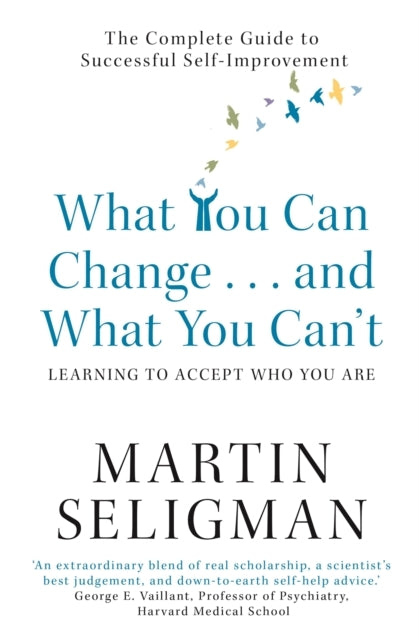 What You Can Change ... and what You Can't