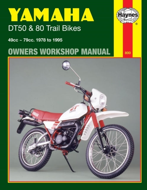Yamaha Dt50 and 80 Trail Bikes Owner's Workshop Manual