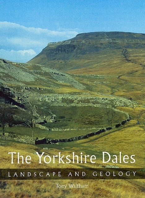 The Yorkshire Daleslandscape And Geology