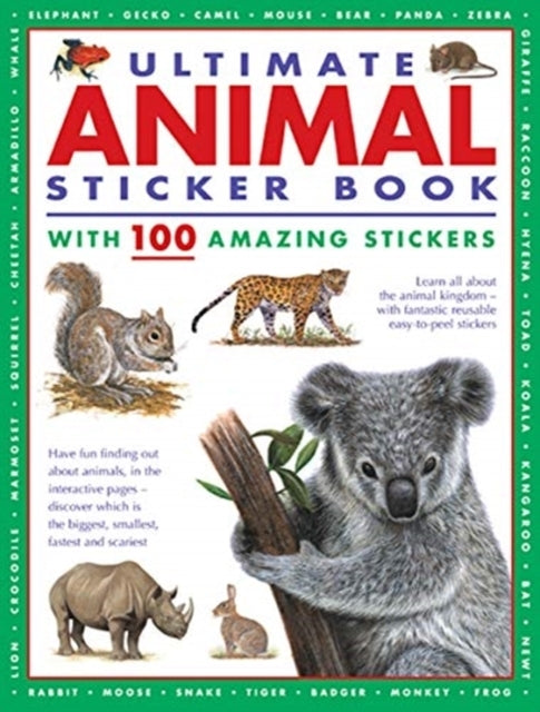 Ultimate Animal Sticker Book With 100 Amazing Stickerslearn