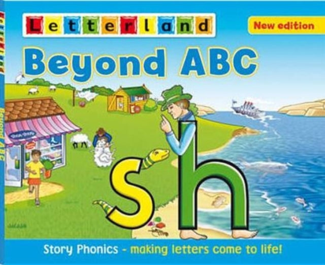 Beyond Abcstory Phonics - Making Letters Come To Life!
