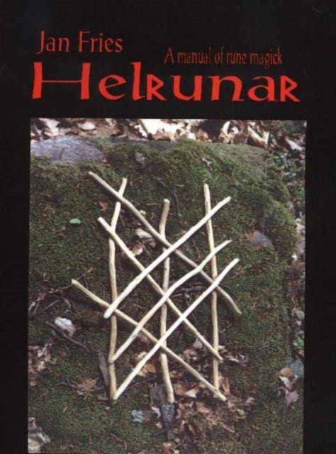 Helrunara Manual of Rune Magick