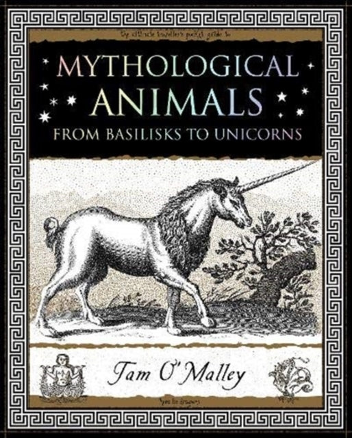 Mythological Animalsfrom Basilisks To Unicorns