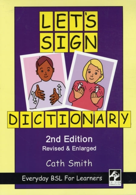 Let's Sign Dictionary Everyday Bsl For Learners