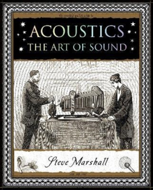 Acousticsthe Art of Sound
